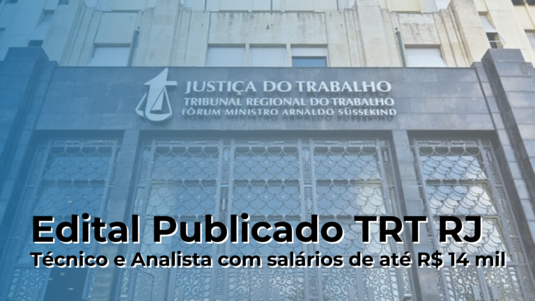 Concurso TRT RJ Publicado - Sua Nomeação - suanomeacao.com.br